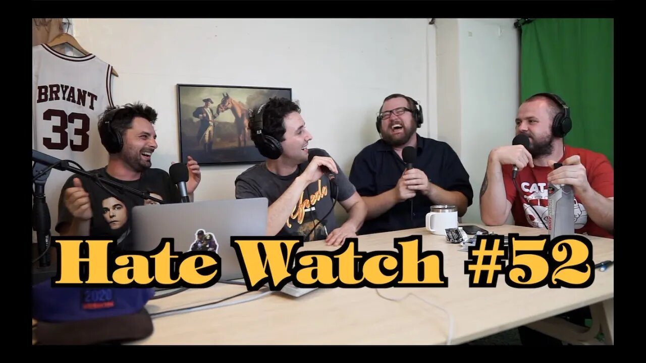 #52 - Roll Tide | Hate Watch with Devan Costa