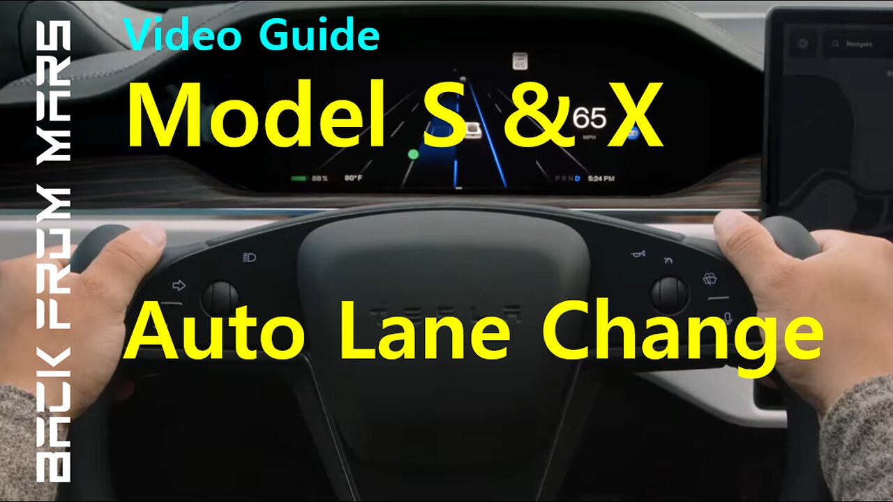 Video Guide - Tesla Model S and Model X - Auto Lane Change