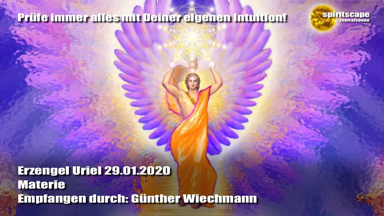 Erzengel Uriel - Materie - 29.01.2020 - Günther Wiechmann