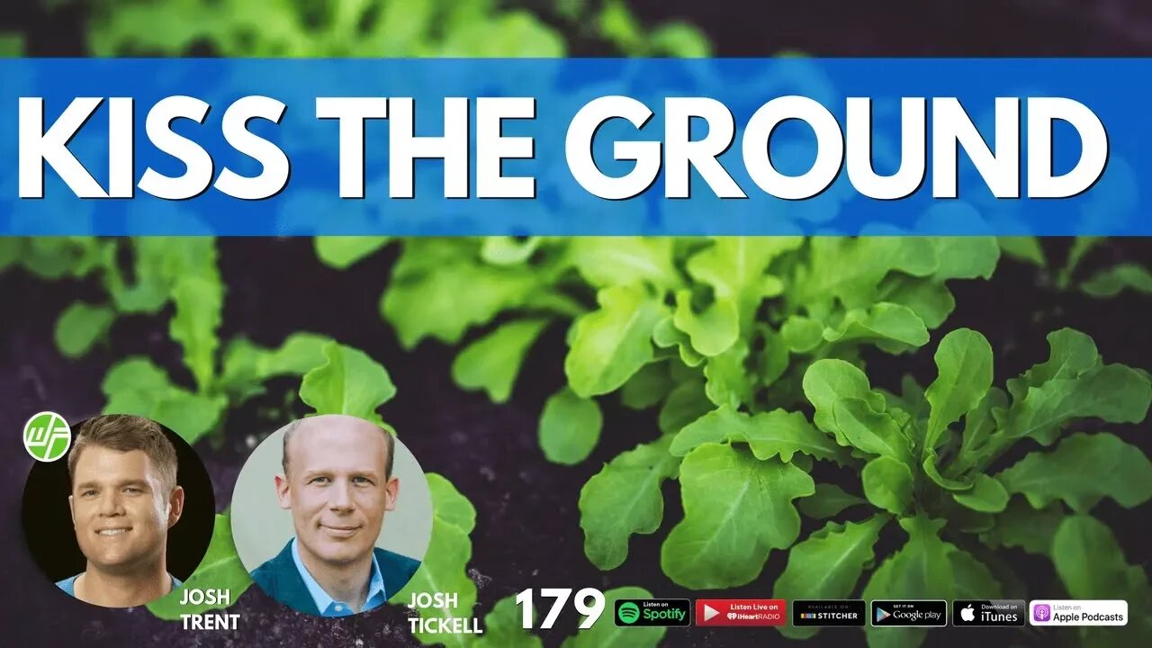 179 Josh Tickell: Kiss The Ground