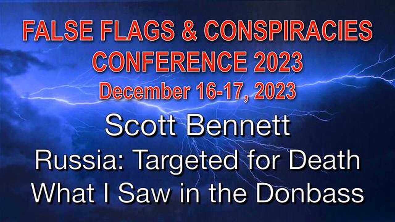 SCOTT BENNETT – Russia: Targeted for Death – What I Saw in the Donbass
