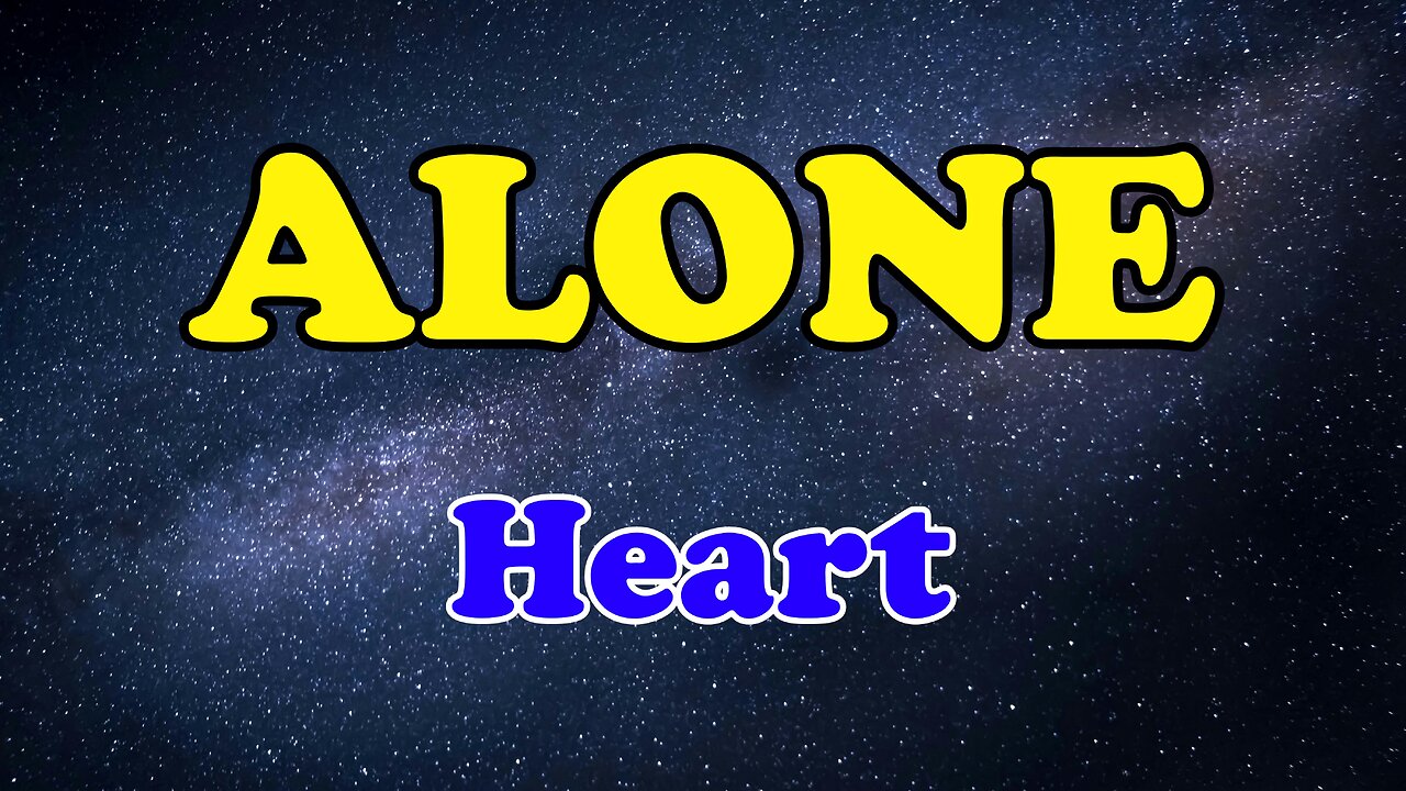 Alone Karaoke Version as Popularized by Heart