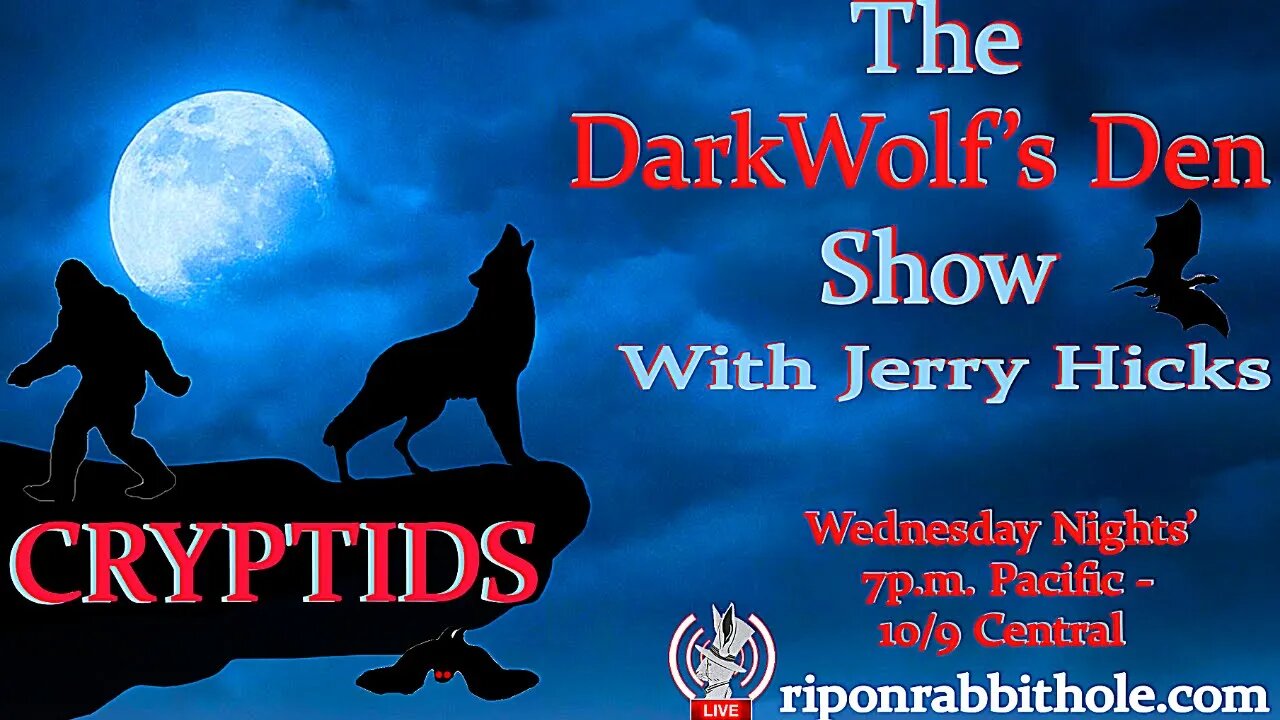 🐺The DarkWolf's Den Radio Show🐺- 🧟♂️Episode 1 :🧞♀️ Cryptids👾 (Pilot)