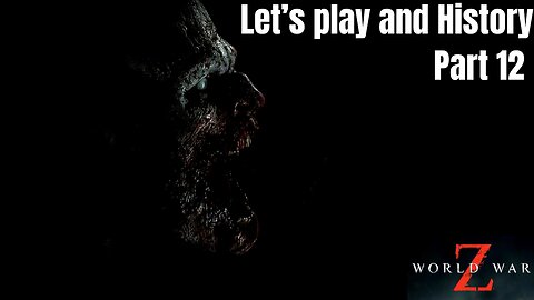 Let's play and History: World War Z Part 12 Tokyo