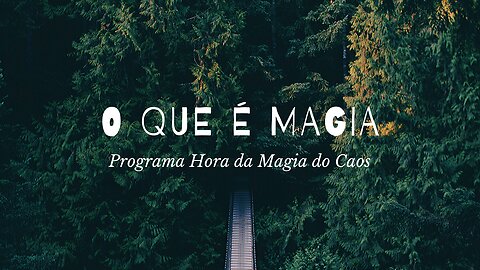 O que é Magia