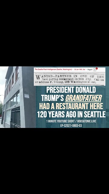 President Donald trump’s grandfather had a restaurant here 120 years ago in Seattle (208 Washington)