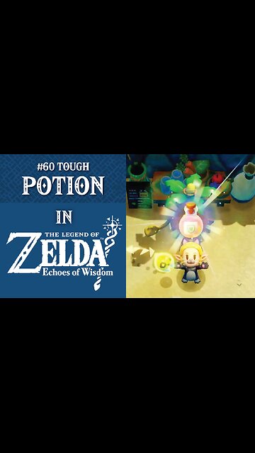 #60 Tough Potion | The Legend of Zelda: Echoes of Wisdom