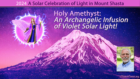 Holy Amethyst: An Archangelic Infusion of Violet Solar Light!