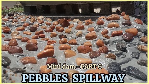 Pebbles spillway in mini dam | Trending politics news with funny gaming entertainment debate on diy