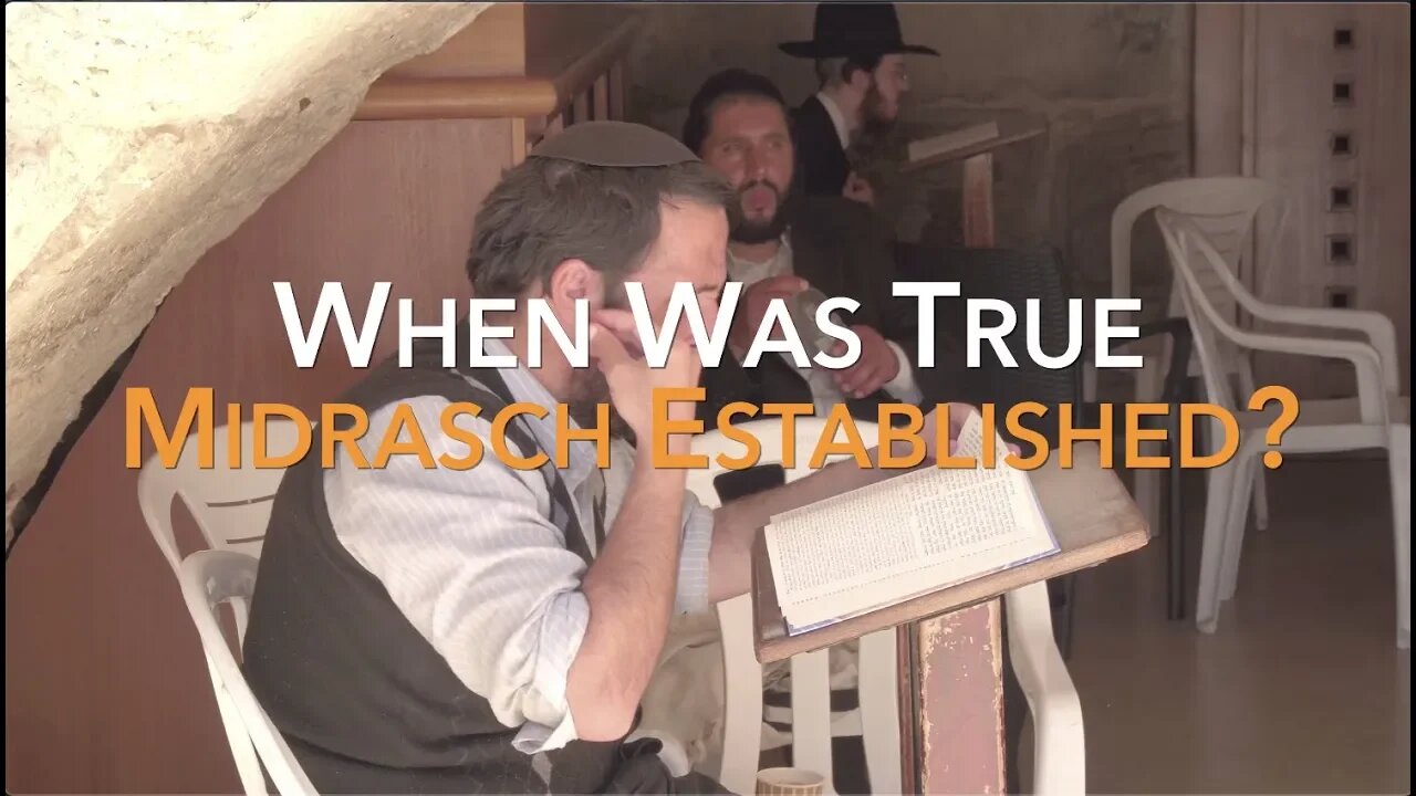 When Was True Midrash Established? - Jacob Prasch