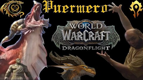 Puermero Reviewing Dragonflight (World of Warcraft Expansion)