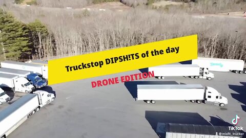 Truck stop DIPSH!TS of the day #3