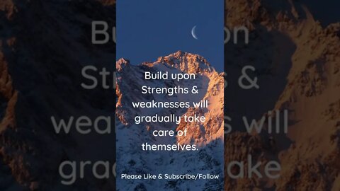 Build Upon Strengths