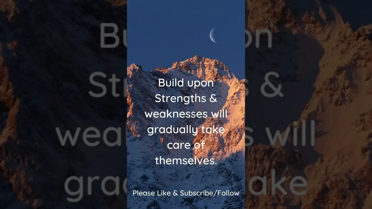 Build Upon Strengths