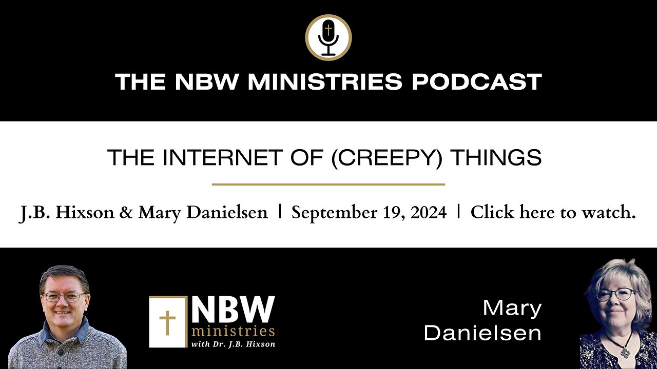 1019. You Are Being Watched: The Internet of (Creepy) Things