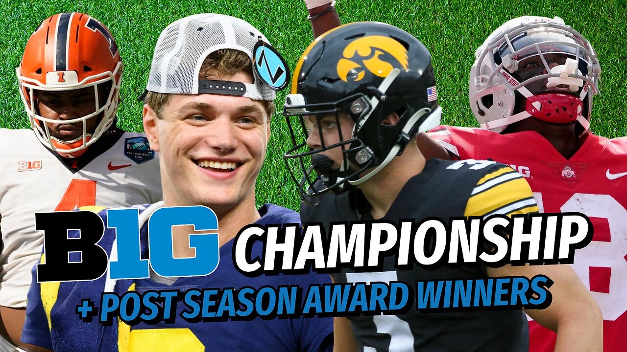 Big Ten Football Podcast: Iowa vs. Michigan vs Iowa Game Preview, Award Analysis - 2023 Recap