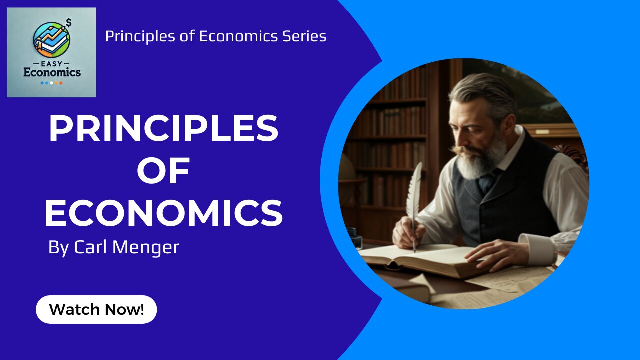 Principles of Economics by Carl Menger - The Foundation of the Austrian School