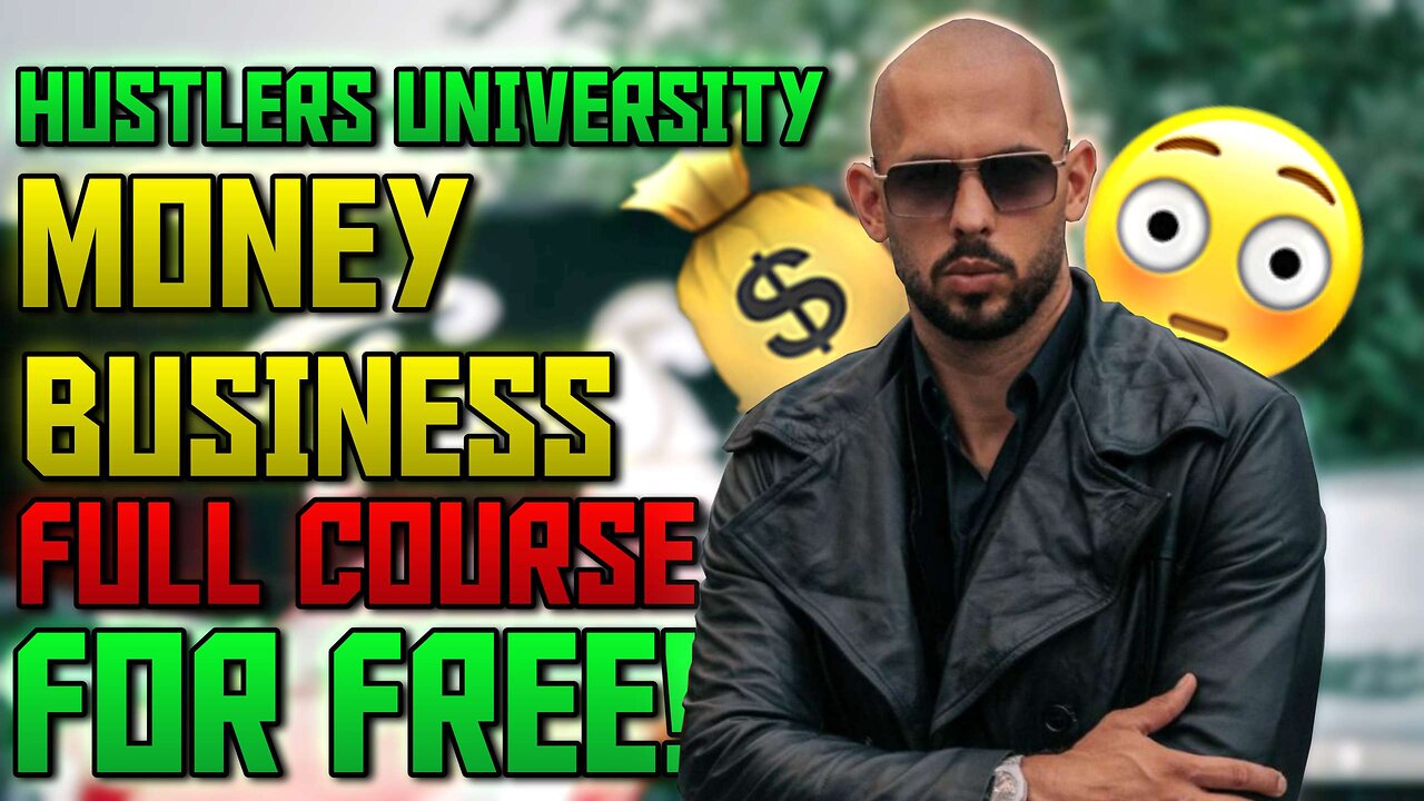 Andrew Tate Hustlers University FULL Course - Business