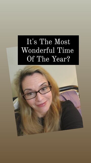 It's The Most Wonderful Time Of The Year?
