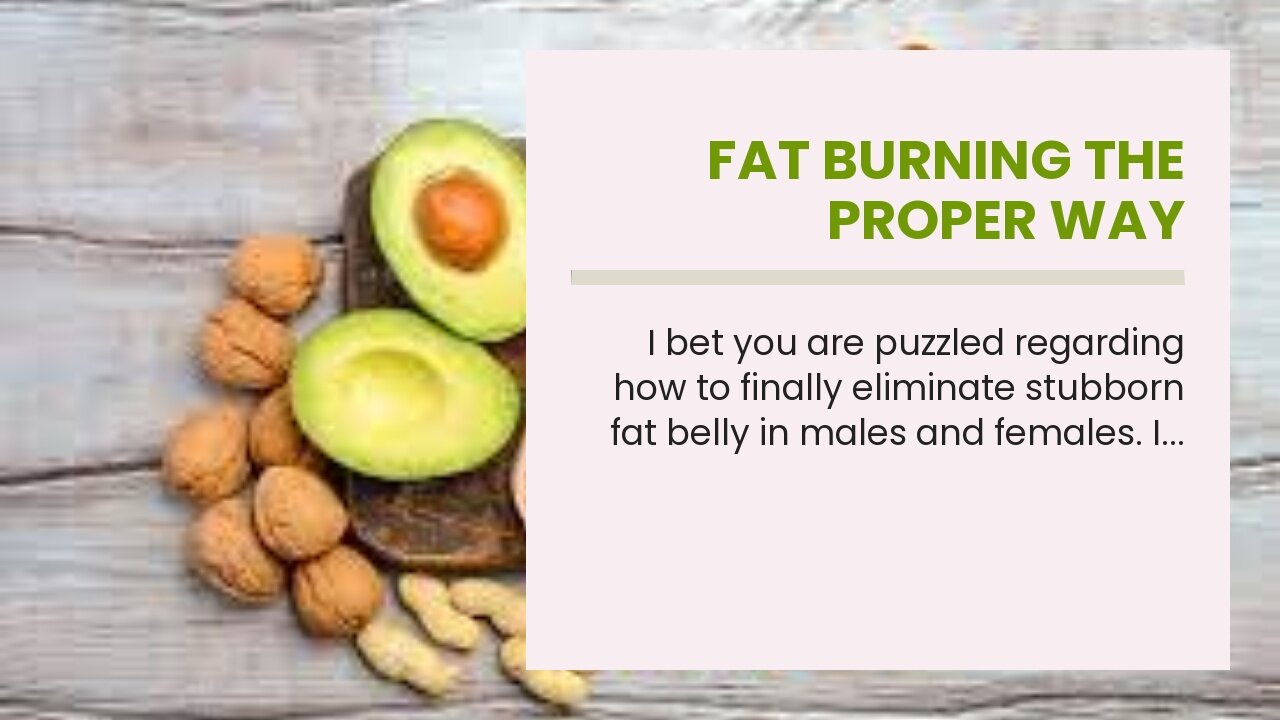 Fat Burning the Proper Way