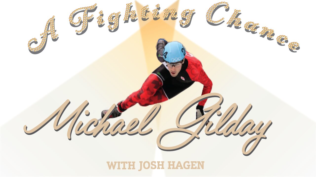 A Fighting Chance with Josh Hagen: Michael Gilday