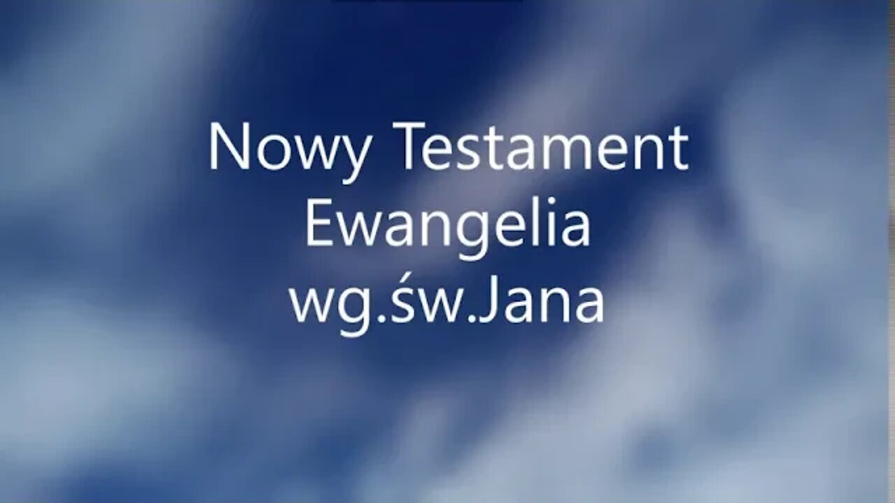 Nowy Testament Ewangelia wg.św.Jana -16 audiobook