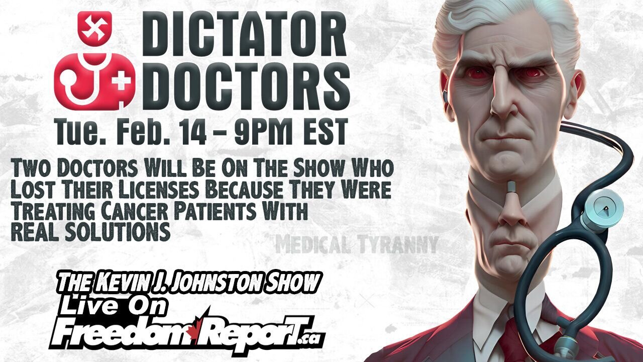 LIVE: Dictator Docs - The Kevin J. Johnston Show - Tue, Feb. 14th, 2023