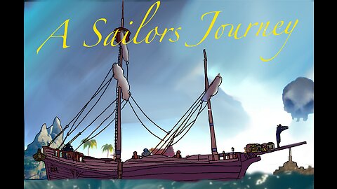 A Sailors Journey- A Sea of Thieves Story