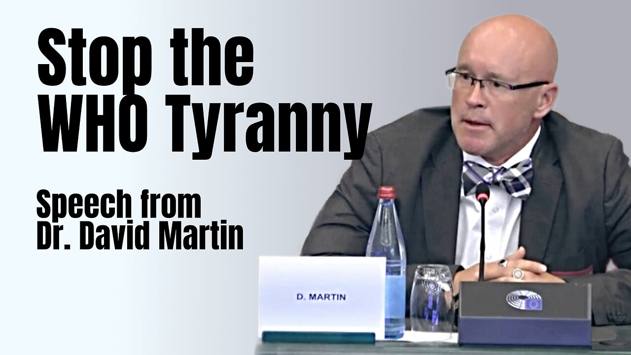 Stop the WHO Tyranny - Speech by Dr. David Martin | www.kla.tv/27804