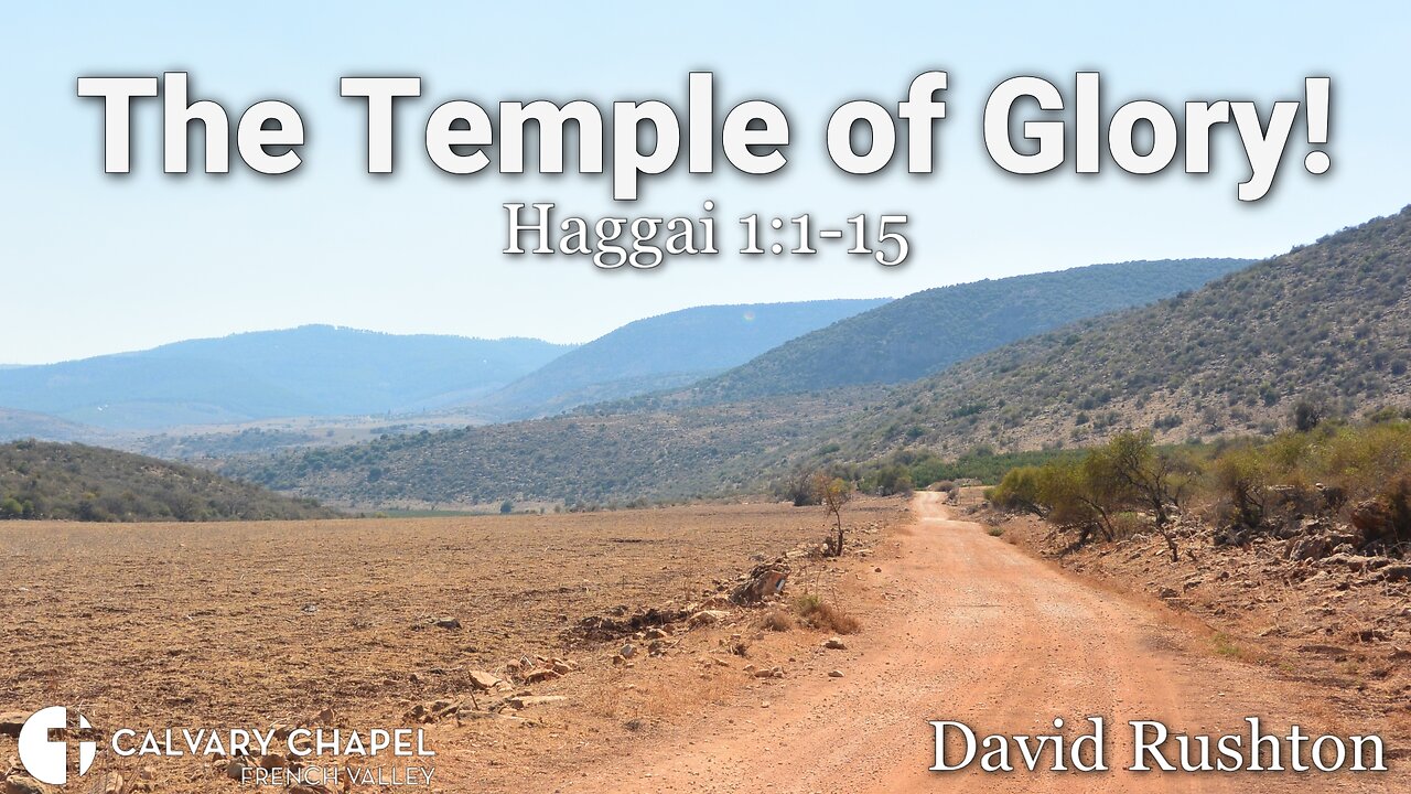 The Temple of Glory! Haggai 2:1-23