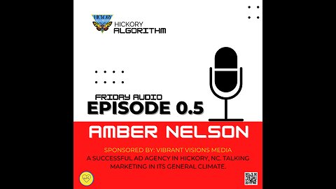 Episode .5: Amber Nelson with Vibrant Visions Media 🎙️ | Hickory Algorithm