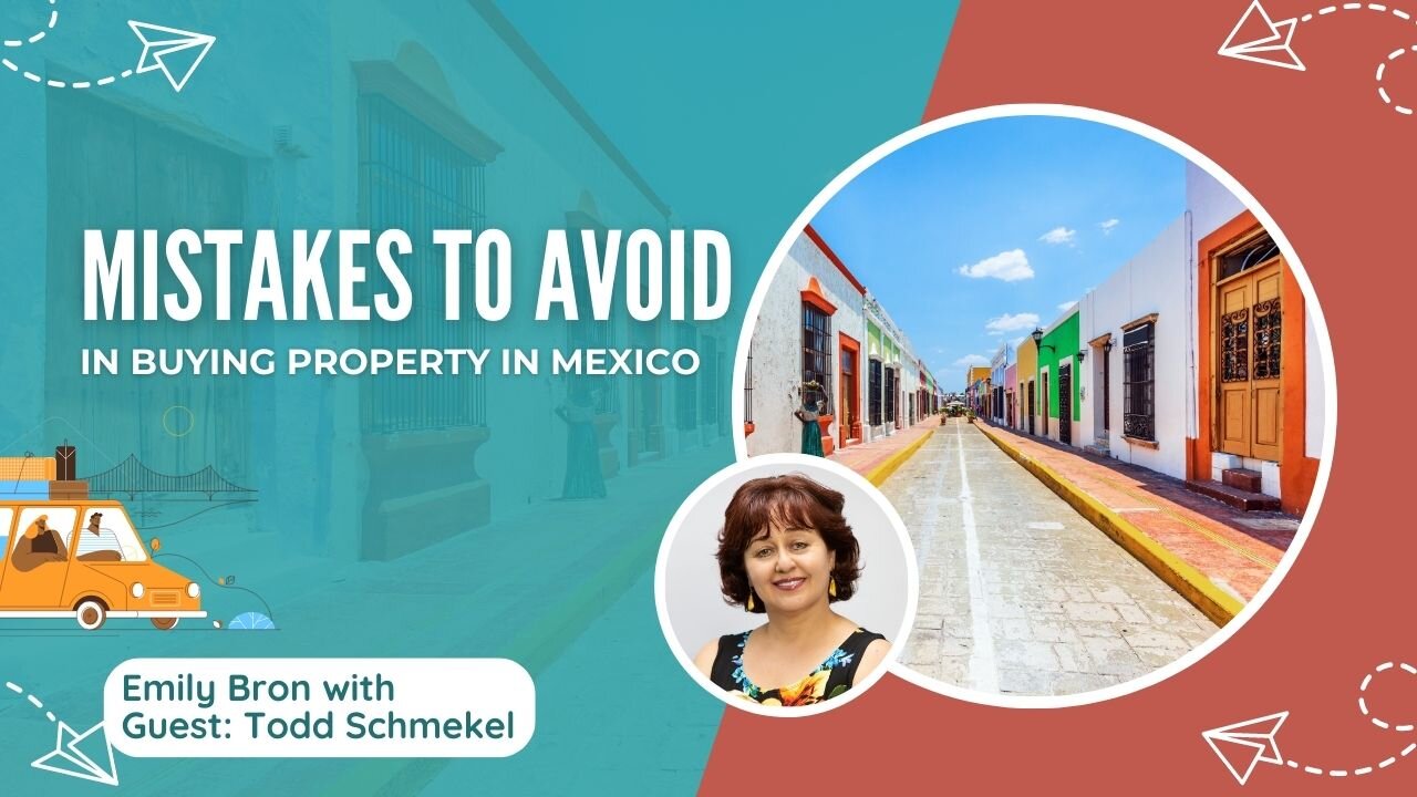 Buying Property in Mexico: Mistakes to Avoid and the Importance of Professional Advice