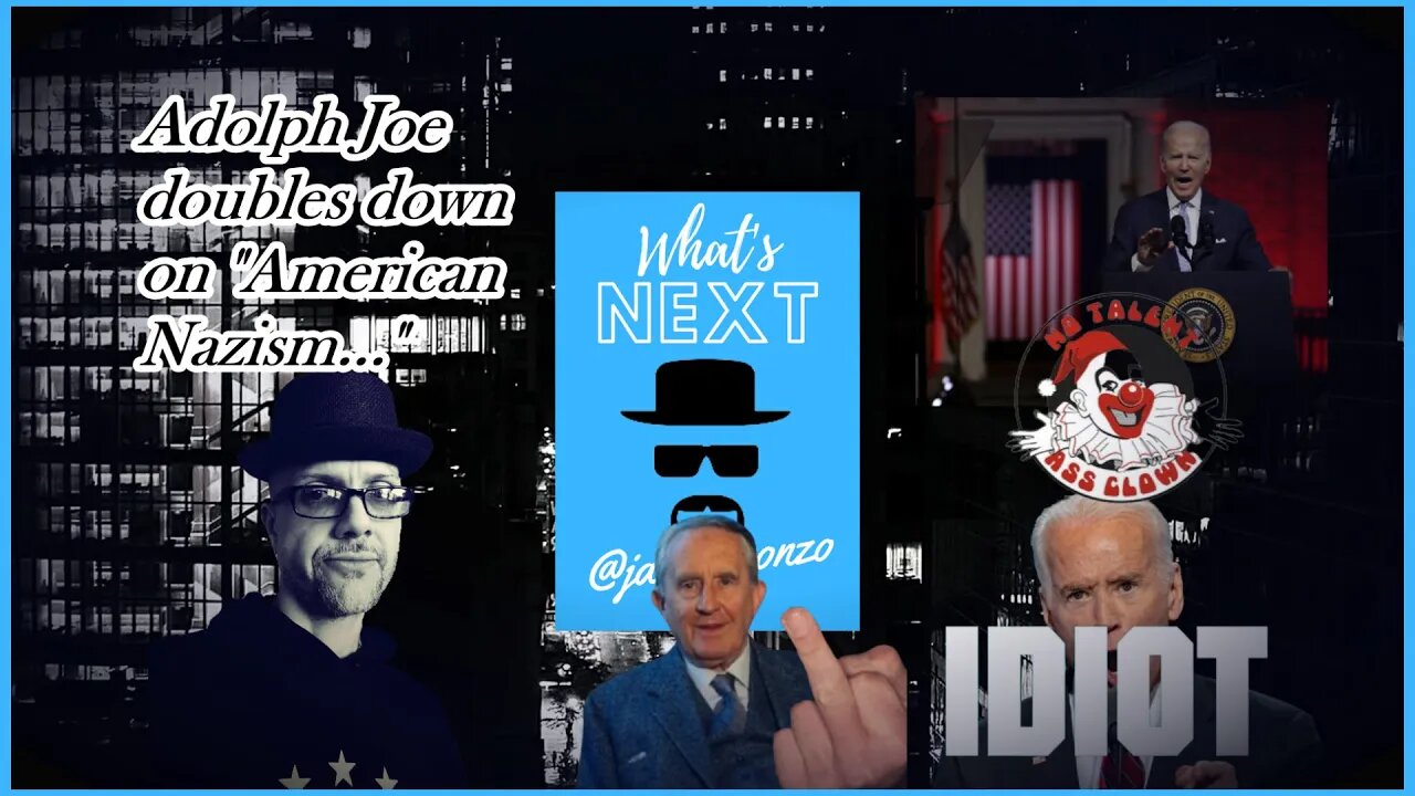 ADOLPH JOE..."ORWELL AIN'T GOT NUTTIN' ON ME..."