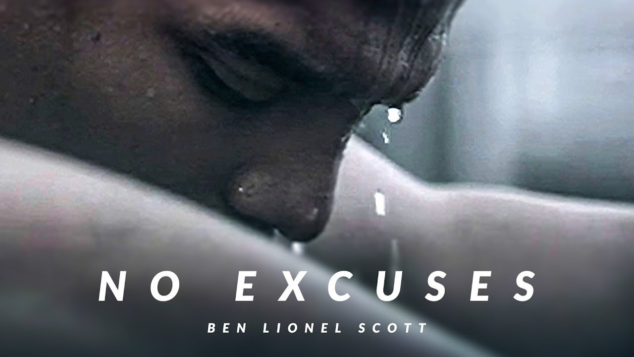 NO EXCUSES - Best Motivational Video