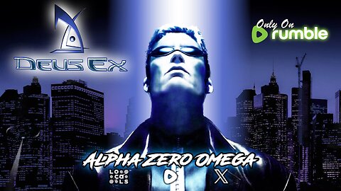 Deus Ex : GMDX V9.0 mod - Part 1 | 🚨RumbleTakeover🚨