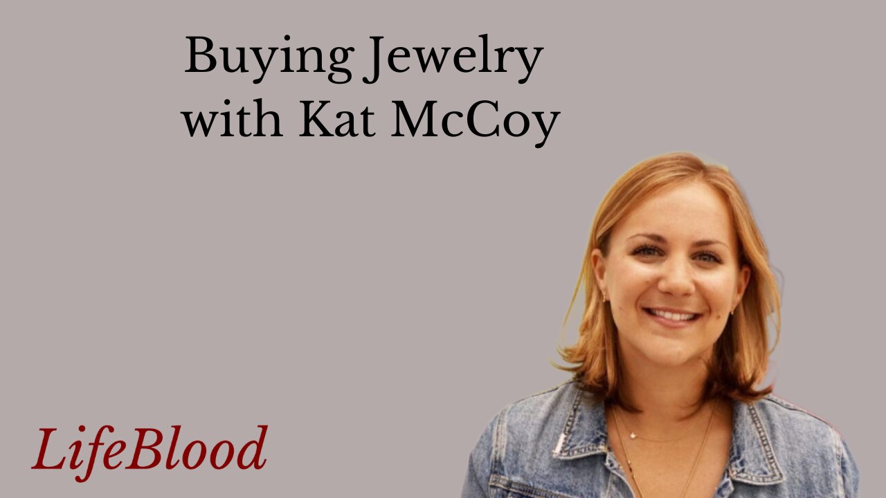 Buying Jewelry with Kat McCoy