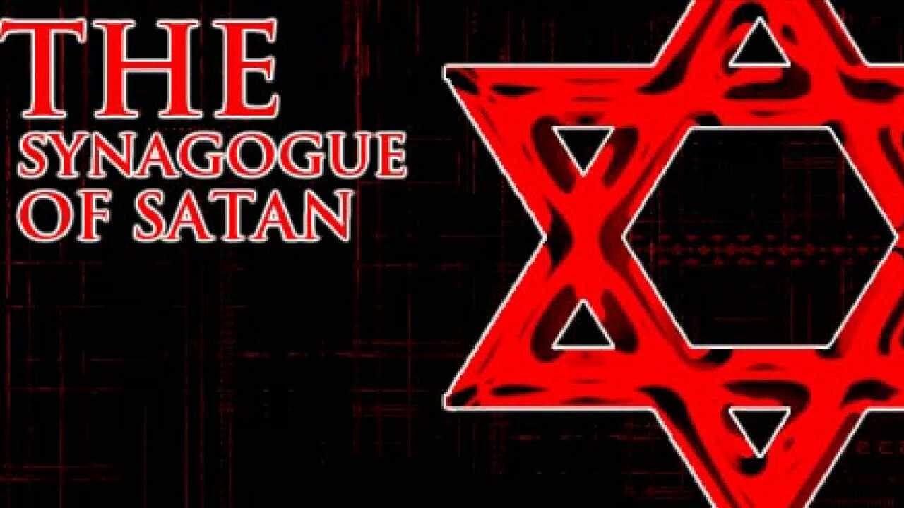 The Synagogue of Satan!