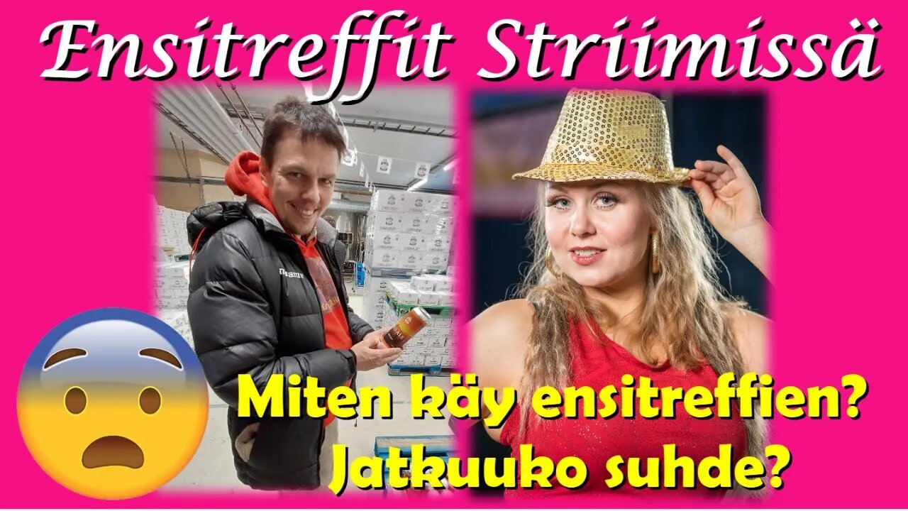 Mikon ja Annen ensitreffit striimissä