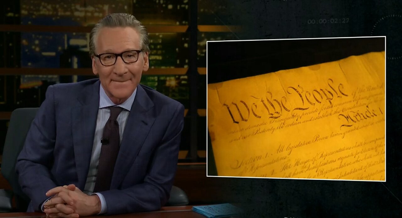 Bill Maher Drops an Unexpected Love Letter to the U.S. Constitution