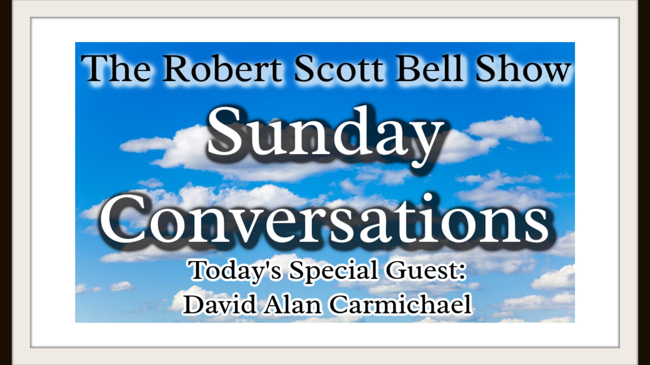 The RSB Show 4-14-24 - ENCORE! David Alan Carmichael, Freedom Ministries, Constitutional principles, Privacy, Sovereignty and MORE!