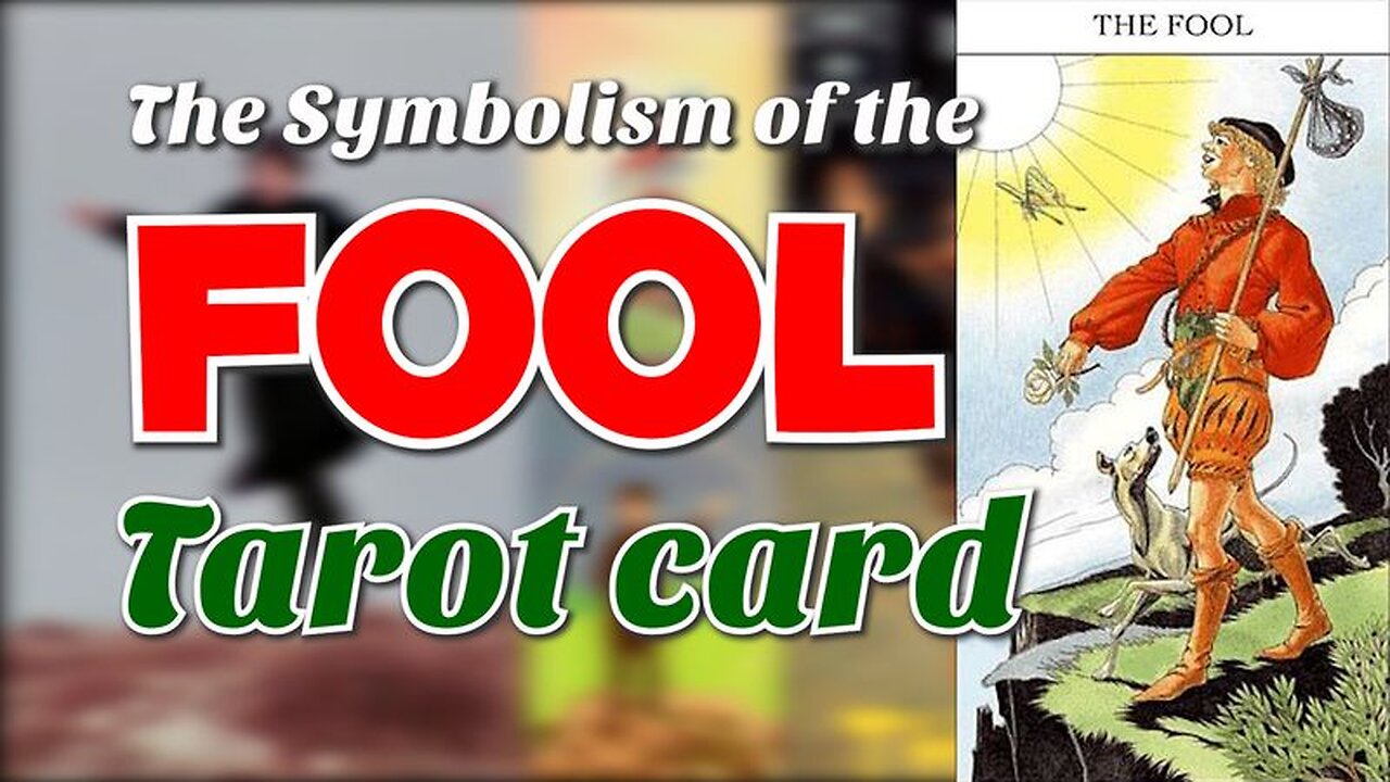 The Symbolism of the Fool [Tarot card]