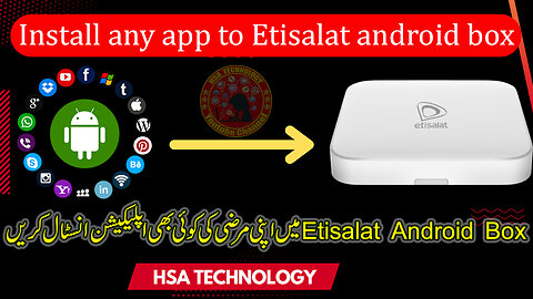 Install any app to Etisalat android box easily