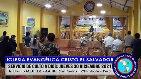 SERVICIO DE CULTO A DIOS: JUEVES 30 DICIEMBRE 2021