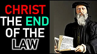 Christ the End of the Law - John Calvin