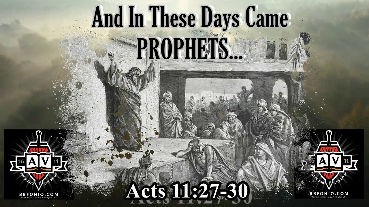 062 And In These Days Came Prophets (Acts 11:27-30) 2 of 2