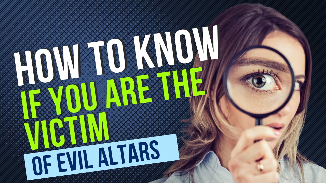 How to know if you are the victim of evil altars