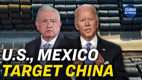 Biden Imposes Tariffs on Chinese Metal Entering US via Mexico