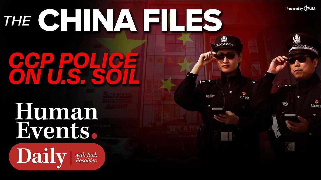 EPISODE 468: CHINA FILES - CCP POLICE ON US SOIL