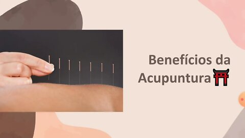 ⛩Benefícios da Acupuntura