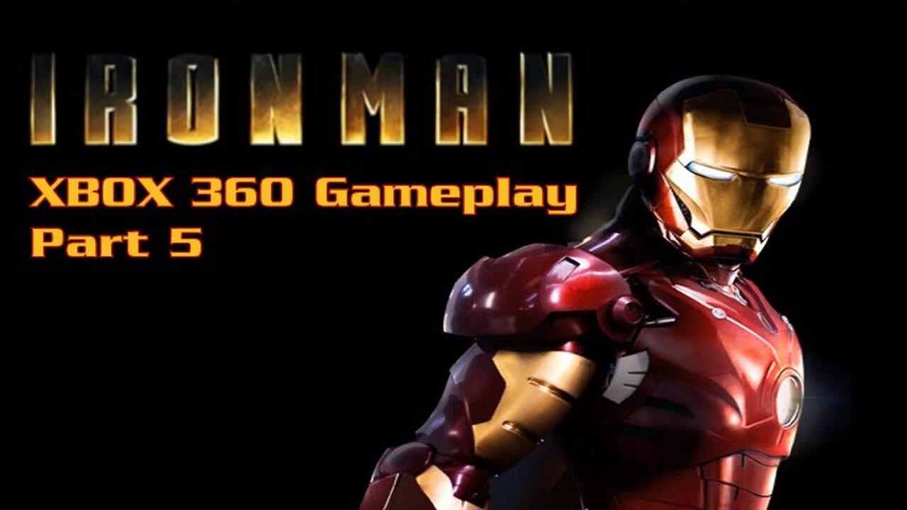 Iron Man (2008) XBOX 360 Gameplay Part 5